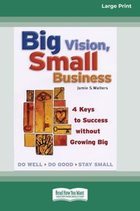 Big Vision, Small Business