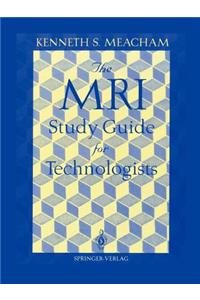 The MRI Study Guide for Technologists