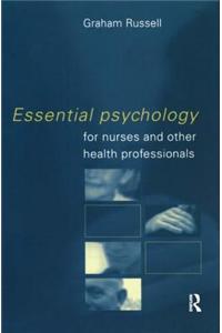 Essential Psychology for Nurses and Other Health Professionals