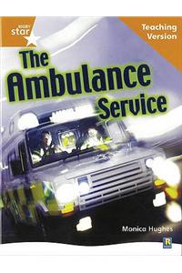 Rigby Star Non-fiction Guided Reading Orange Level: The ambulance service Teaching Version