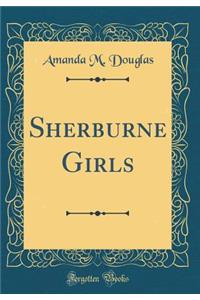 Sherburne Girls (Classic Reprint)
