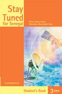 Stay Tuned for Senegal Student's Book 3eme