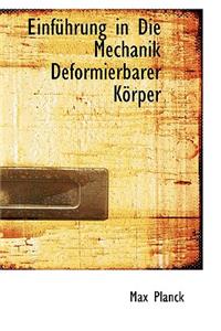 Einfuhrung in Die Mechanik Deformierbarer Korper