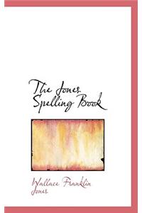 The Jones Spelling Book