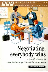 Negotiating: Everybody Wins