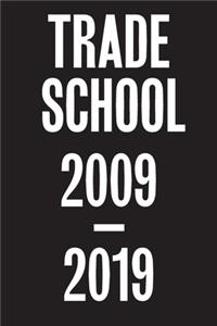 Trade School