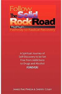 Follow The Solid Rock Road