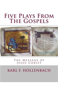 Five Plays From The Gospels