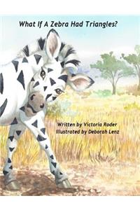 What If A Zebra Had Triangles?
