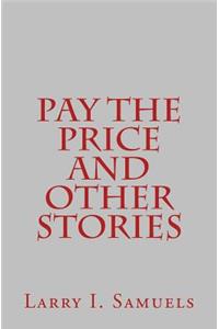 Pay the Price and Other Stories