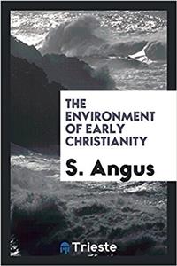 The environment of early Christianity