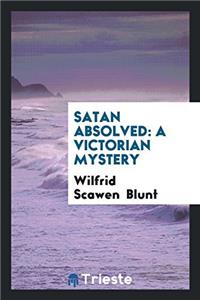 Satan Absolved: A Victorian Mystery