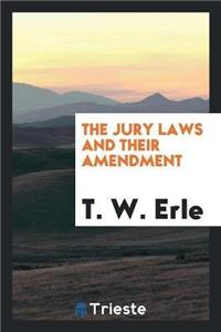 Jury Laws and Their Amendment