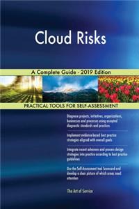 Cloud Risks A Complete Guide - 2019 Edition