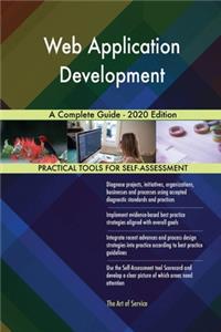 Web Application Development A Complete Guide - 2020 Edition