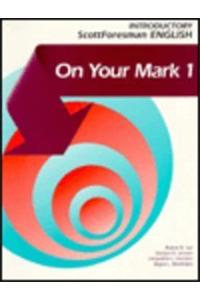 On Your Mark 1, Scott Foresman English