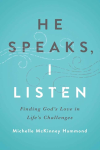 He Speaks, I Listen