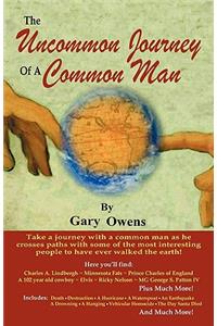 The Uncommon Journey of a Common Man