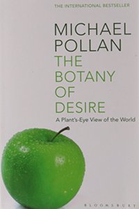 The Botany of Desire: A Plant-Eye View of the World