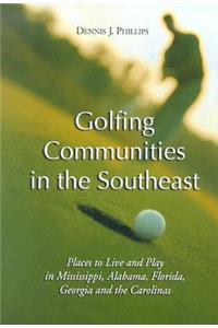 Golfing Communities in the Southeast