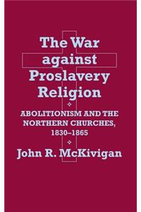 War Against Proslavery Religion