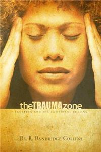 Trauma Zone