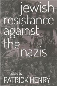 Jewish Resistance Against the Nazis