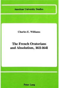 French Oratorians and Absolutism, 1611 - 1641