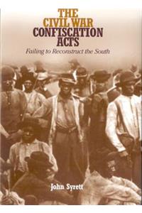 The Civil War Confiscation Acts
