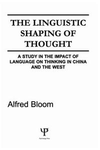 The Linguistic Shaping of Thought