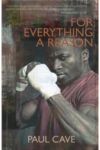 For Everything a Reason