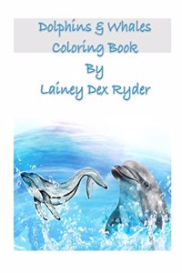 Dolphins and Whales Coloring Book