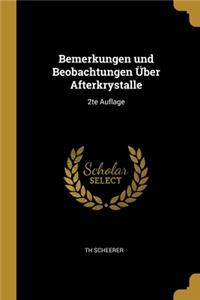 Bemerkungen und Beobachtungen Über Afterkrystalle