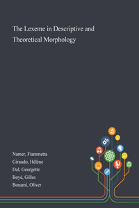 Lexeme in Descriptive and Theoretical Morphology