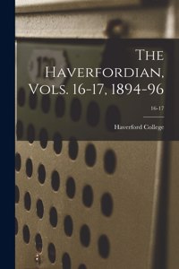 Haverfordian, Vols. 16-17, 1894-96; 16-17