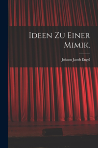 Ideen zu einer Mimik.