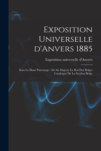 Exposition universelle d'Anvers 1885
