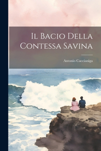 bacio della Contessa Savina