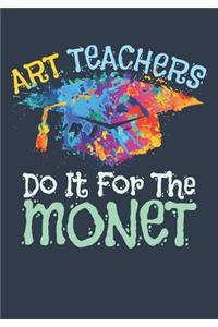 Art Teachers Do It For The Monet