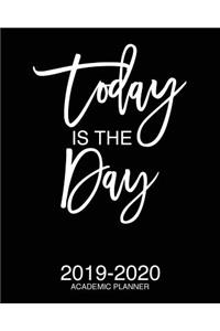 Today Is The Day 2019-2020 Academic Planner