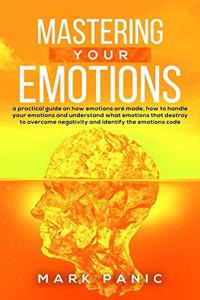 Mastering your emotions