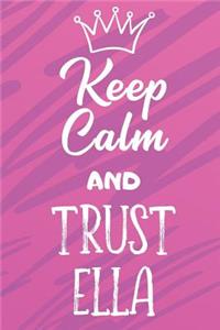 Keep Calm and Trust Ella