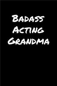 Badass Acting Grandma