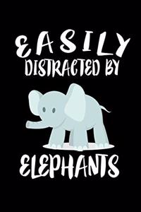 Easily Distracted By Elephants