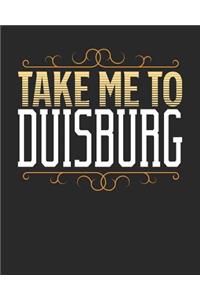 Take Me To Duisburg