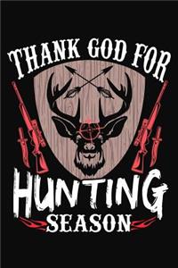 Thank God For Hunting Season
