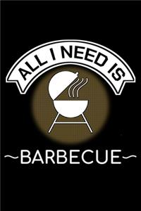 All I Need Is Barbecue
