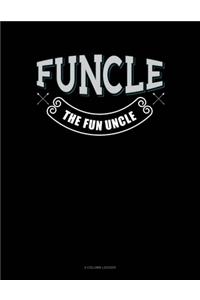 Funcle The Fun Uncle