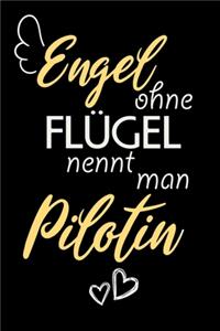 Engel Ohne Flügel Nennt Man Pilotin