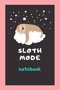 Sloth Mode Notebook
